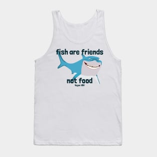 Fish Are Friends Not Food Bruce Tank Top